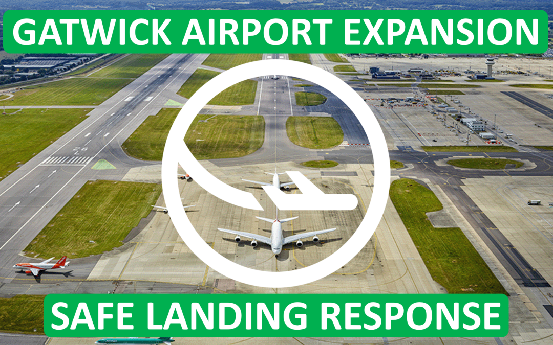 Safe Landing Attend Gatwick Airport Expansion Inquiry