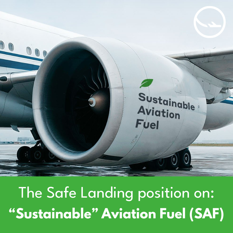 The Safe Landing position on: “Sustainable” Aviation Fuel (SAF)