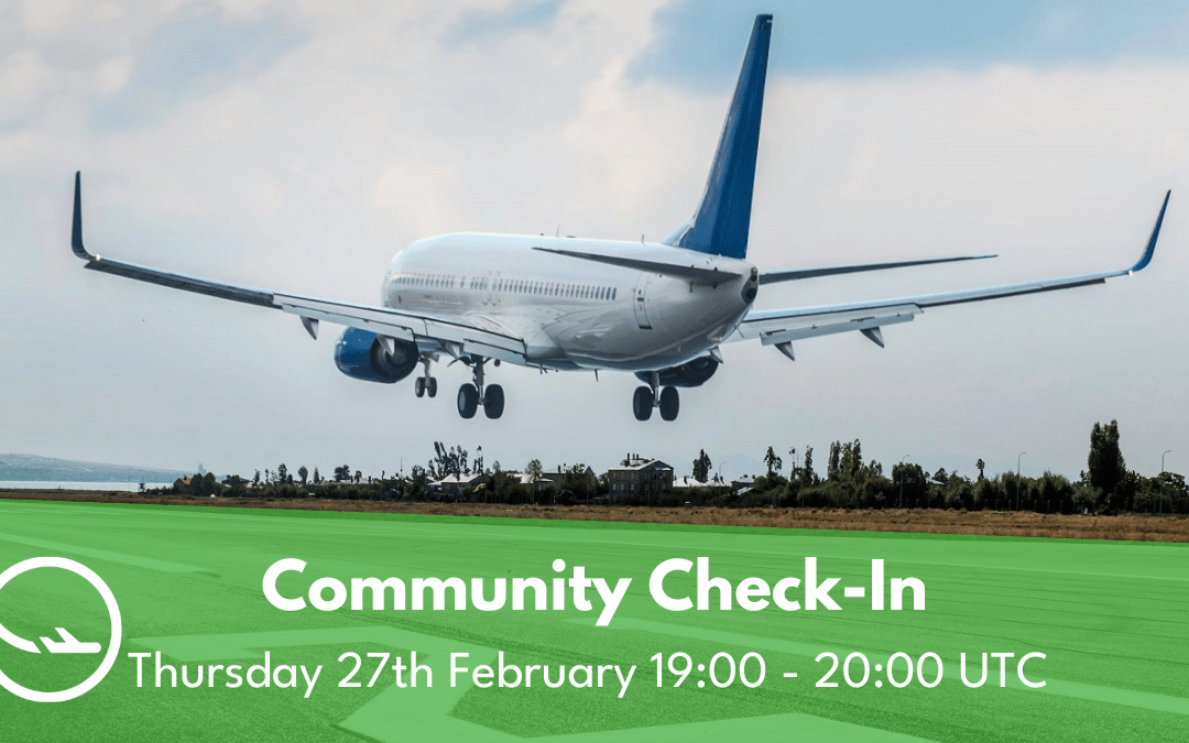 Safe Landing Community Check-In: 27th Feb