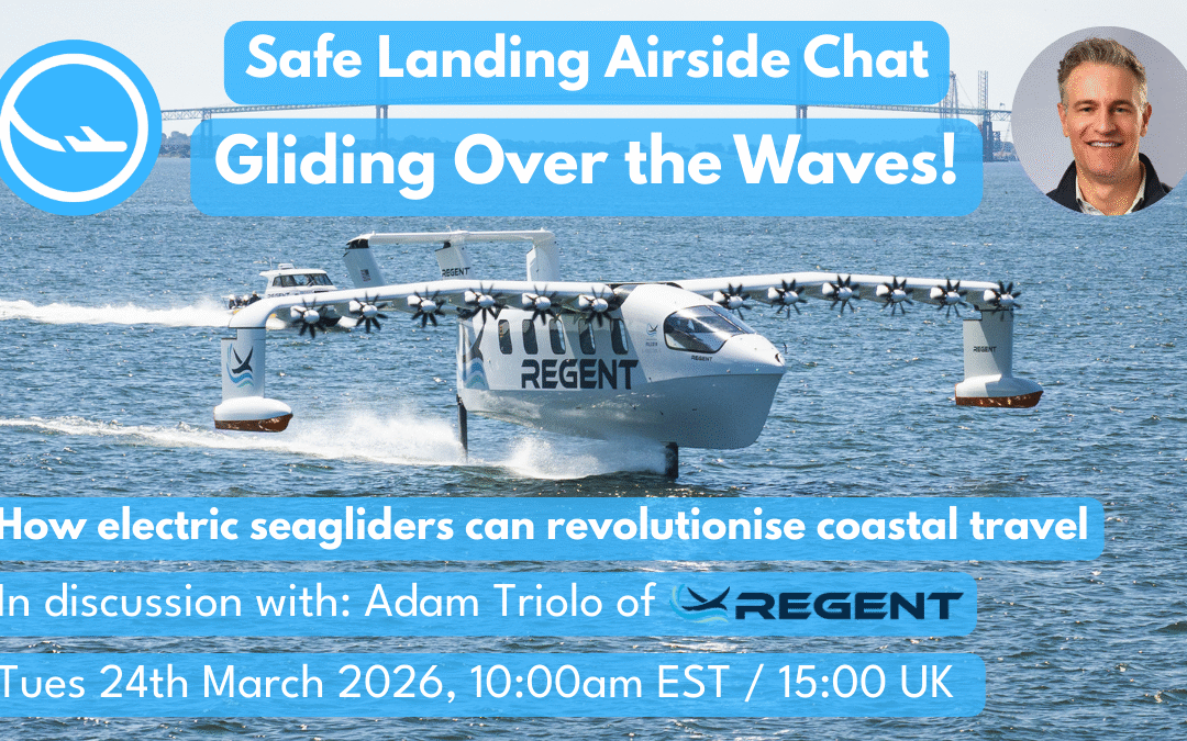 Airside Chat: Gliding Over the Waves! – Tues 24th March 2026