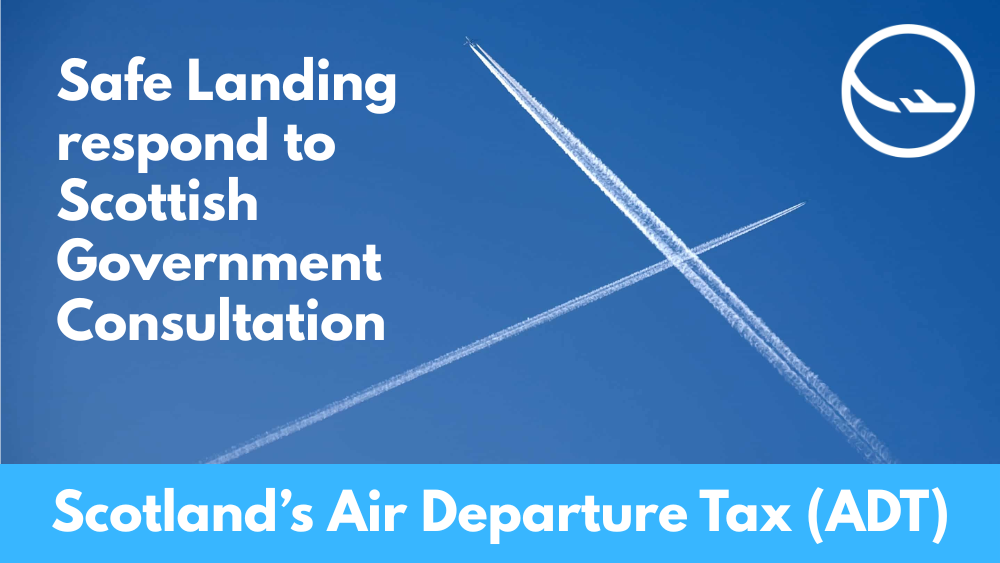 Scotland’s Air Departure Tax: Safe Landing’s consultation response