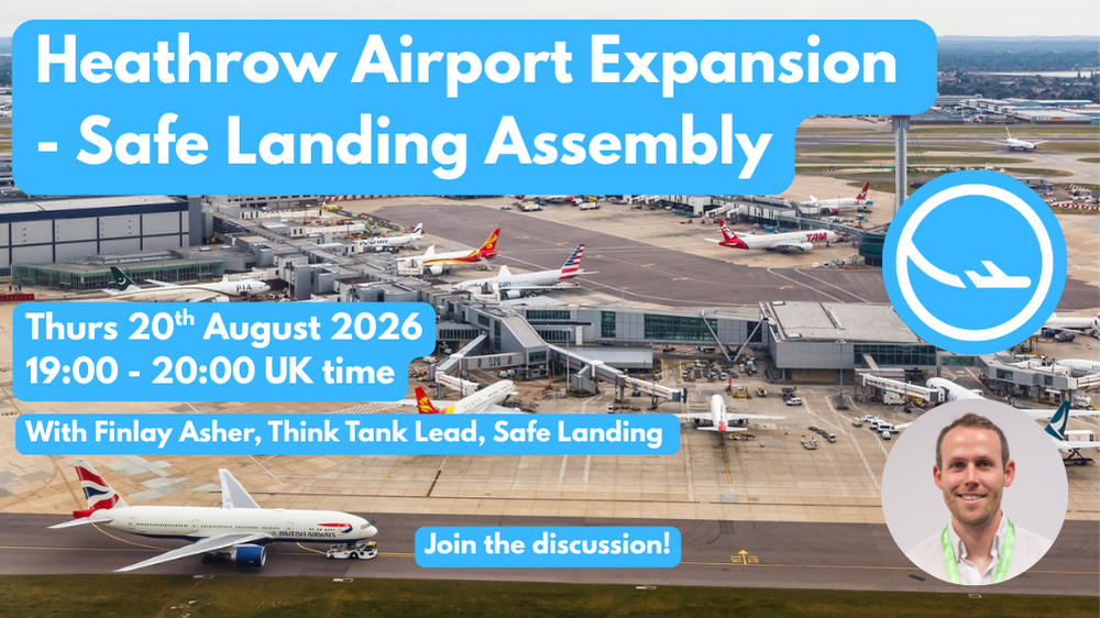 Heathrow Airport Expansion  – Safe Landing Assembly: 20th August 2026